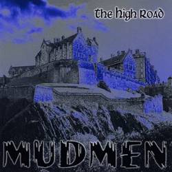 Mudmen : The High Road